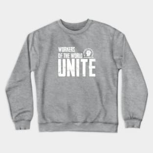 BlueCollarWriter Workers of the World Unite Crewneck Sweatshirt